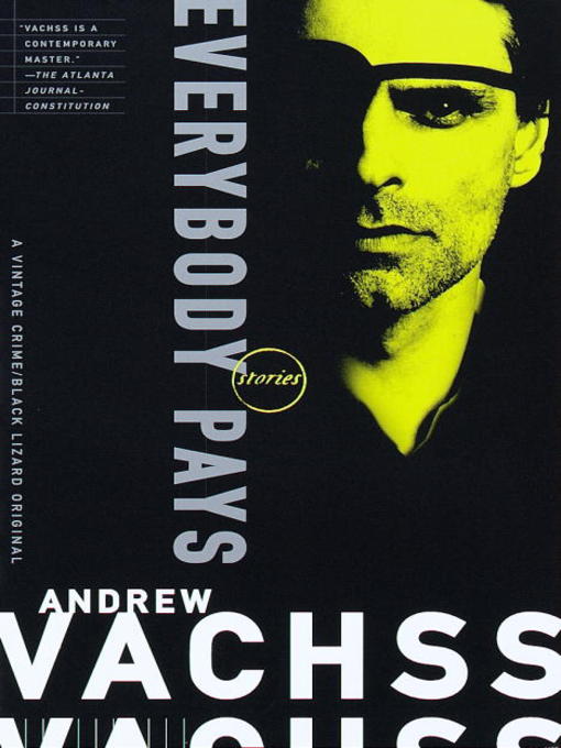 Title details for Everybody Pays by Andrew Vachss - Available